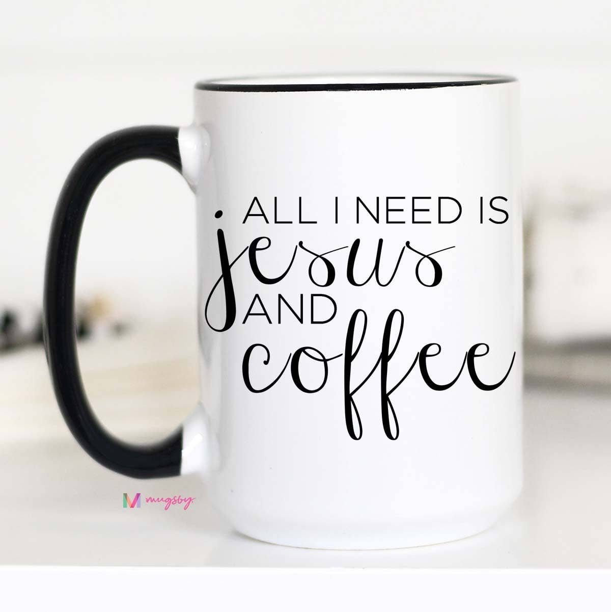 All I Need Is Jesus And Coffee Mug Designers Choice Arrangement
